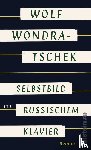 Wondratschek, Wolf - Selbstbild mit russischem Klavier