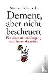 Schmieder, Michael, Entenmann, Uschi - Dement, aber nicht bescheuert