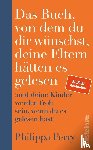 Perry, Philippa - Das Buch, von dem du dir wünschst, deine Eltern hätten es gelesen
