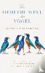 Ackerman, Jennifer - Die geheime Welt der Vögel