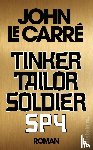 le Carré, John - Tinker, Tailor, Soldier, Spy