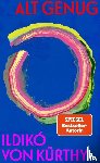 Kürthy, Ildikó von - Alt genug