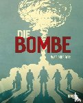 Alcante, Bollée, Laurent-Frédéric - Die Bombe (Paperback)