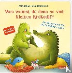 Imlau, Nora - Was weinst du denn so viel, kleines Krokodil?