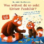 Imlau, Nora - Was wütest du so sehr, kleiner Pandabär?
