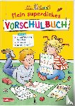 Sörensen, Hanna - Conni Gelbe Reihe: Mein superdickes Vorschulbuch