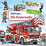 Zimmer, Christian - Hör mal (Soundbuch): Die Feuerwehr