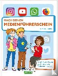 Feibel, Thomas - Mach deinen Medienführerschein