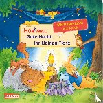 Schuld, Kerstin M. - Hör mal (Soundbuch): Mach mit - Pust aus: Gute Nacht, ihr kleinen Tiere