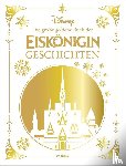 Disney, Walt - Disney: Das große goldene Buch der Eiskönigin-Geschichten