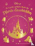 Disney, Walt - Disney: Das große goldene Buch der Pferde-Geschichten