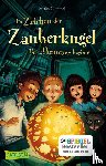 Gemmel, Stefan - Im Zeichen der Zauberkugel 1: Das Abenteuer beginnt