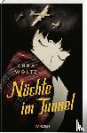 Woltz, Anna - Nächte im Tunnel