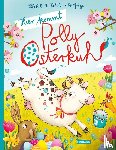Schütz, Xóchil - Hier kommt Polly Osterkuh!