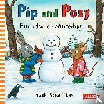Scheffler, Axel - Pip und Posy: Ein schöner Wintertag