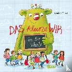 Kunkel, Daniela - Das kleine WIR in der Schule
