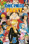 Andoh, Ei, Oda, Eiichiro - One Piece Party 5