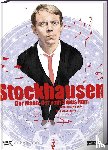 Steinaecker, Thomas von - Stockhausen: Der Mann, der vom Sirius kam