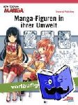 Universal Publishing - How To Draw Manga. Manga-Figuren in ihrer Umwelt