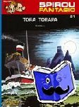 Franquin, Andre. - Spirou und Fantasio 21. Tora Torapa