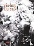  - Siehst du es? Grafische Erzählungen über den Schriftsteller Siegfried Lenz