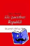 Rathkolb, Oliver - Die paradoxe Republik - Österreich 1945 bis 2015