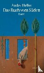 Heller, André - Das Buch vom Süden