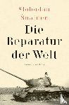 Snajder, Slobodan - Die Reparatur der Welt
