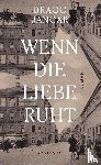 Jancar, Drago - Wenn die Liebe ruht