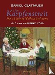Glattauer, Daniel - Der Karpfenstreit oder Die schönsten Weihnachtskrisen