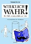 Hadler, Simon - Wirklich wahr! - Die Welt zwischen Fakt und Fake