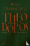 Cartarescu, Mircea - Theodoros