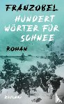 Franzobel - Hundert Wörter für Schnee