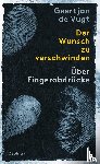 de Vugt, Geertjan - Der Wunsch zu verschwinden