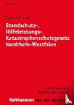 Schneider, Klaus - Brandschutz-, Hilfeleistungs-, Katastrophenschutzgesetz Nordrhein-Westfalen