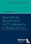 Roggenkamp, Jan, König, Kai, Brockhaus, Christian - Besonderes Eingriffsrecht für Polizeibeamte in Niedersachsen