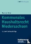 Rose, Joachim - Kommunales Haushaltsrecht Niedersachsen