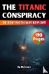 Skriuwer. com, de Haan, Auke - The Titanic Conspiracy