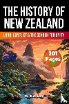 Skriuwer. com, de Haan, Auke, Joseph, Jennifer - Skriuwer. com: History of New Zealand