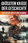 de Haan, Auke - Die größten Kriege der Geschichte