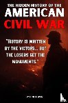 de Haan, Auke - The Hidden History of the American Civil War