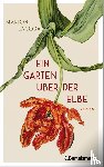 Lagoda, Marion - Ein Garten über der Elbe