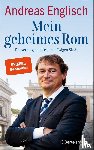 Englisch, Andreas - Mein geheimes Rom
