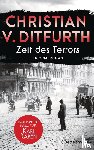 Ditfurth, Christian V. - Zeit des Terrors