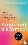 Dahlke, Ruediger - Krankheit als Symbol