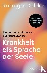 Dahlke, Ruediger - Krankheit als Sprache der Seele