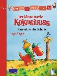 Siegner, Ingo - Erst ich ein Stück, dann du - Der kleine Drache Kokosnuss 01 kommt in die Schule