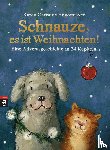 Angermayer, Karen Christine - Schnauze, es ist Weihnachten