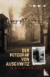 Engelmann, Reiner - Der Fotograf von Auschwitz