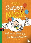 Peirce, Lincoln - Super Nick 07 - Bei mir läuft's, ihr Nullchecker!
